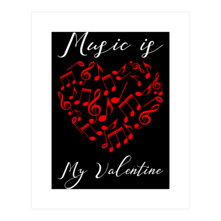 Music Is My Valentine Musician Orchestra Singing Gift by Saltpepper