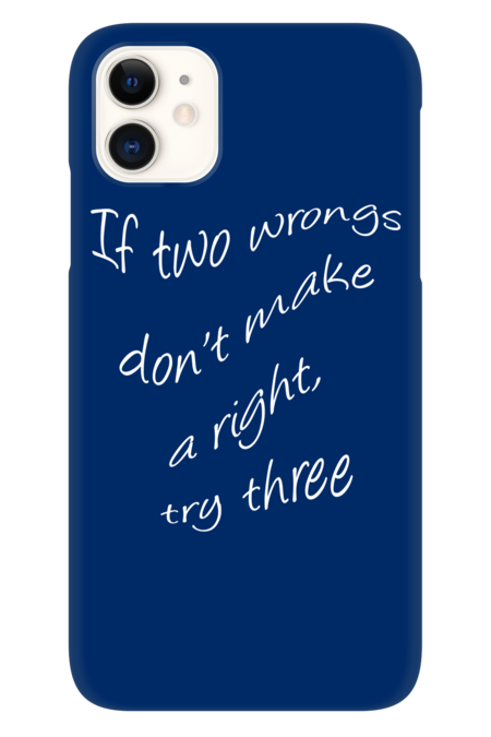 If two wrongs don't make a right, try three