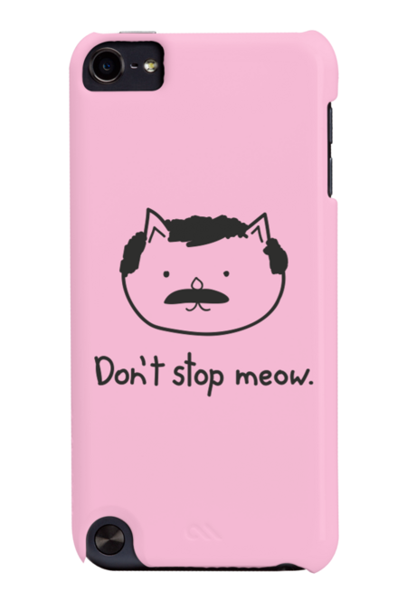 Don't stop meow. by Burgernator