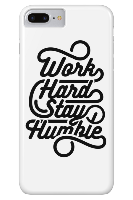 Work Hard | Stay Humble by Mel00