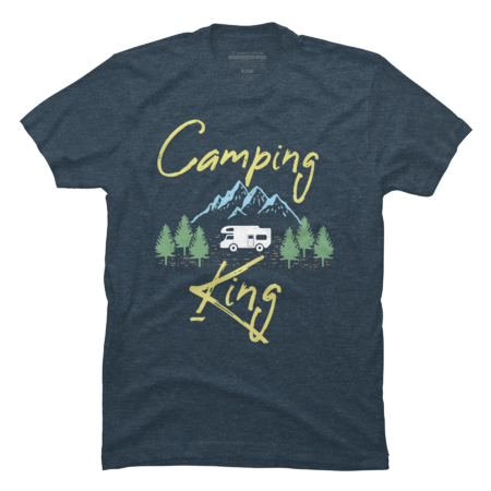 Camping King - Camper Humor