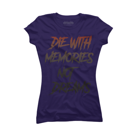 Die With Memories