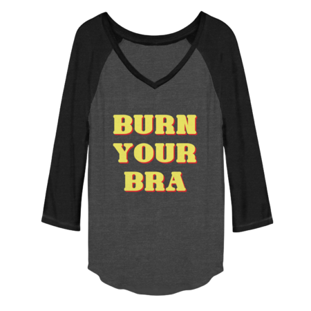 Burn Your Bra