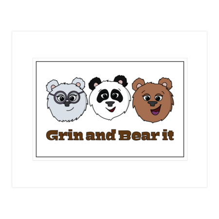 Grin and Bear it