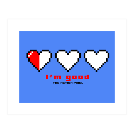 &quot;I'm Good&quot; Pixel Hearts by TheActionPixel