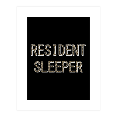 Resident Sleeper by MaxGraphic