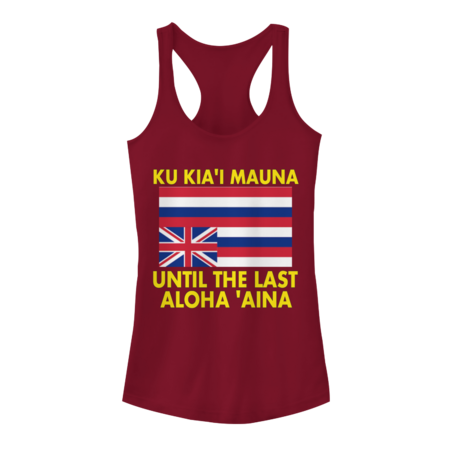 Ku Kiai Mauna Until The Last Aloha 'Aina T-Shirt