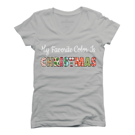My Favorite Color Is Christmas by c3gdesigns
