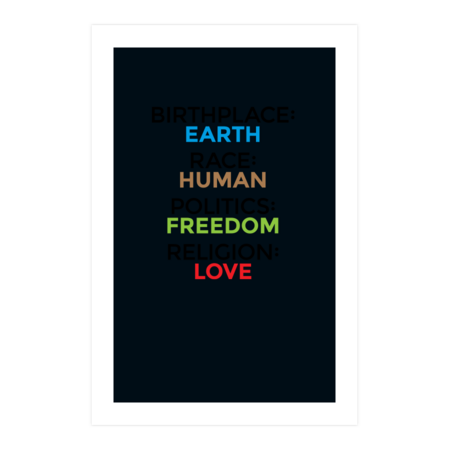 Birthplace Earth race human politics freedom religion love