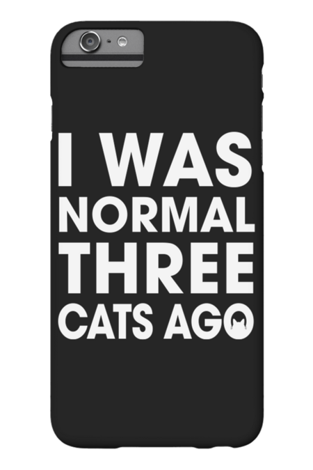 I Was Normal Three Cats Ago by Mel00