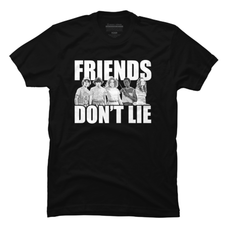 Friends Don't Lie Group