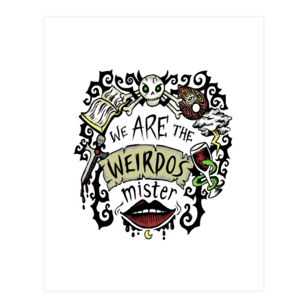 We Are The Weirdos, Mister by earthenwood