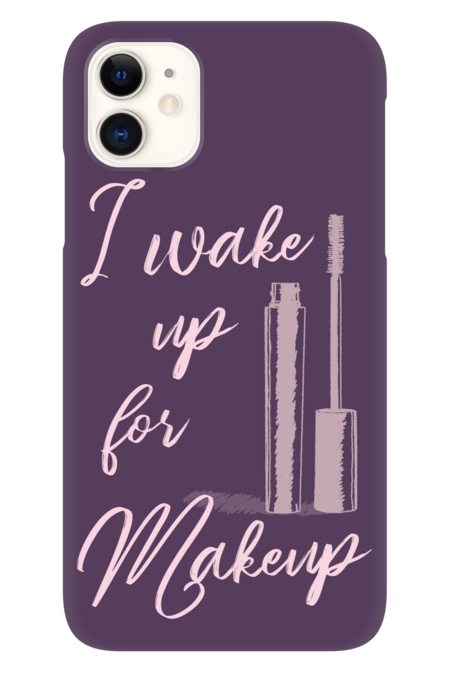 Wake up for makeup