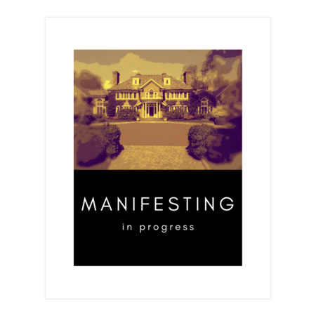 Manifesting in progress Mansion
