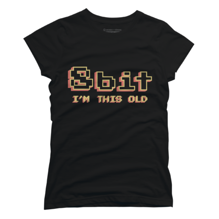 I'm this old - 8bit by DsgnCraft