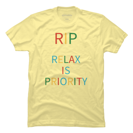 Funny t shirt &quot;Relax Is Priority&quot; funny inscription by SPOODEMOON