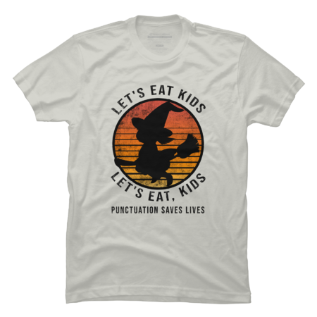 Let's Eat Kids Punctuation Saves Lives by TheVulcano