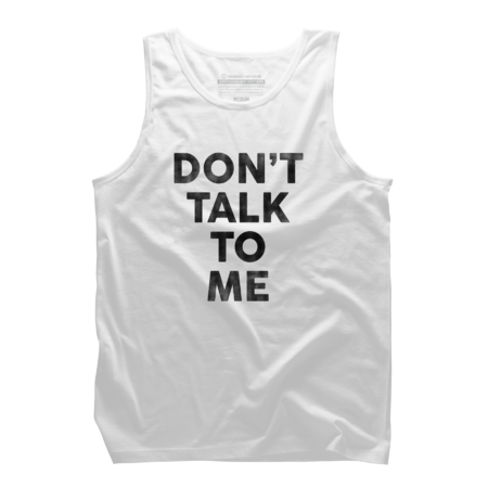 &quot;Don't Talk To Me&quot; Funny Typography Design