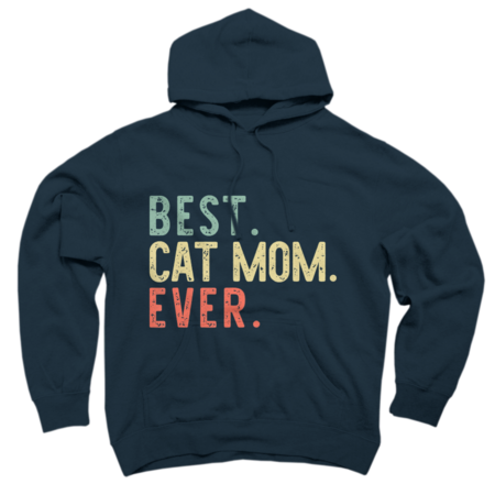 Best Cat Mom Ever Funny Mommy Vintage Gift Christmas T-Shirt by mothersdaygift