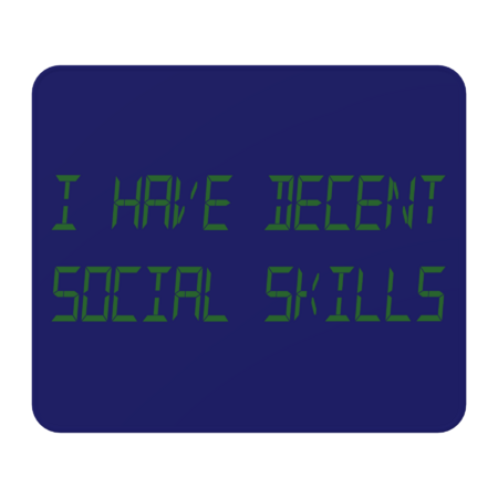 I have decent social skills //green by fogalmamsincs