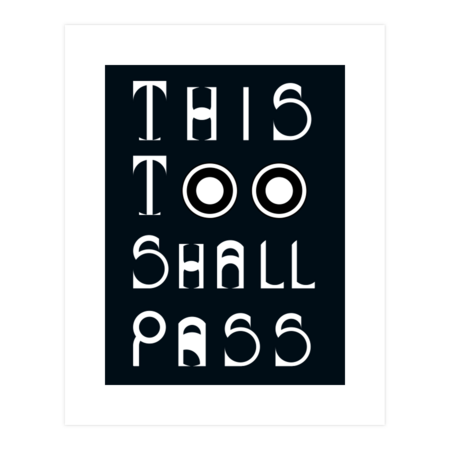 This Too Shall Pass - handmade letters - White