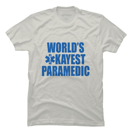 World's Okayest Paramedic, Best Paramedic ever, Medical Care by Newsaporter