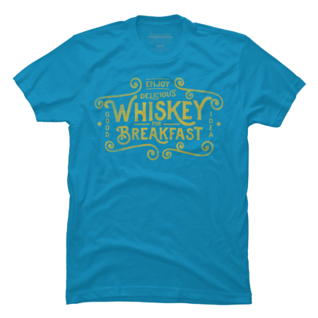 &quot;Enjoy Delicious Whiskey For Breakfast&quot; Funny Whiskey Typography