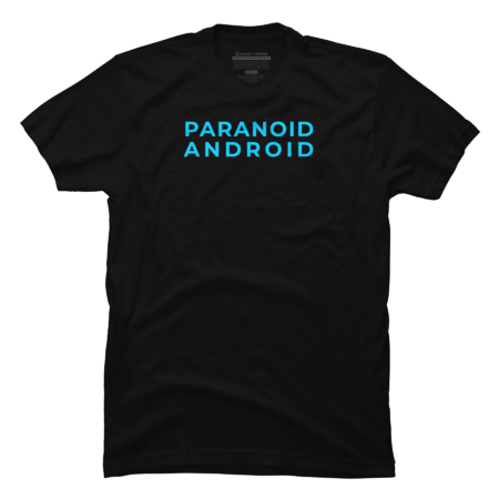 PARANOID ANDROID