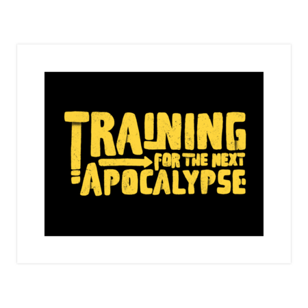 training for the next apocalypse by manuvila