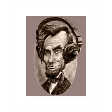 President Abraham Lincoln Chilling To His Beats by MudgeStudios