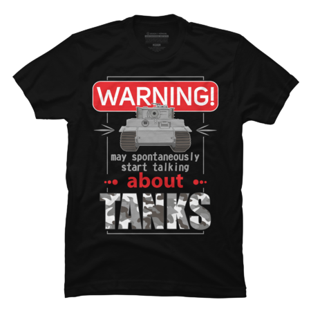 Warning may spontaneously start talking about tanks
