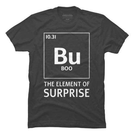 Bu The Element Of Surprise Funny Boo Halloween Science by Luckyst