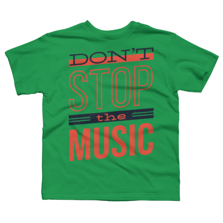 Do not stop the music