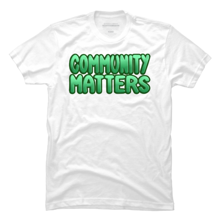 Clintus Community Matters Shirts