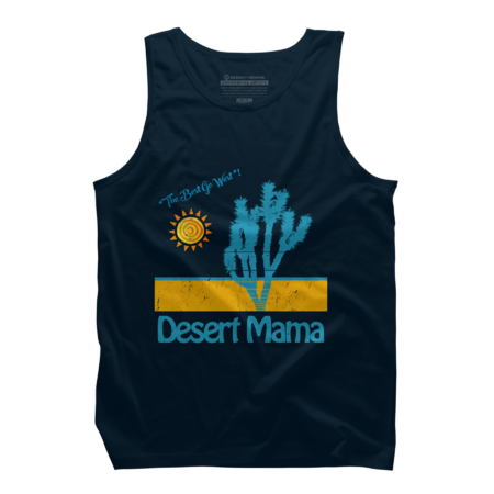 Desert Mama The Best Go West T-Shirt