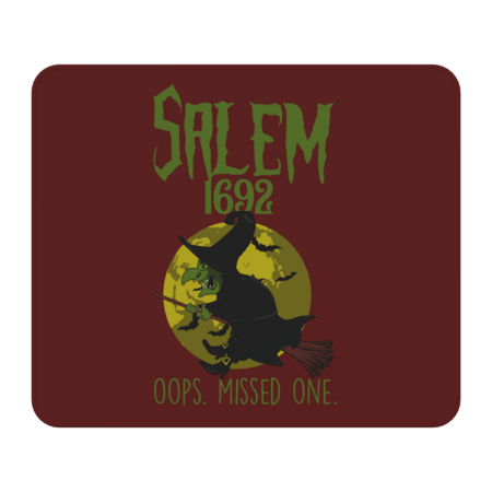 Salem 1692 Oops.Missed One. Funny Witch Gifts Witchcraft Lovers by lukesstore