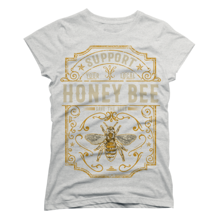 Support Your Local Honey Bee Save The Bees Vintage Style by TaiHan
