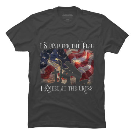 I Stand for the Flag and Kneel for the Cross Patriotic by chipchip