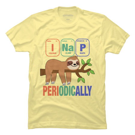 Funny Science Sloth i Nap Periodic Sloths Lovers by yargic