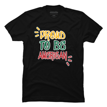 Proud To Be American by TrickyGraphics