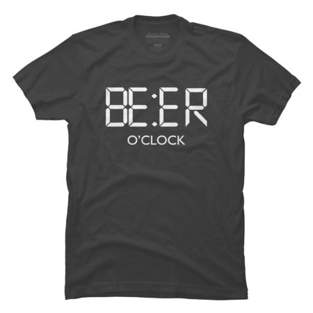 Beer O'Clock T-Shirt Beer Drinkers Gift Idea