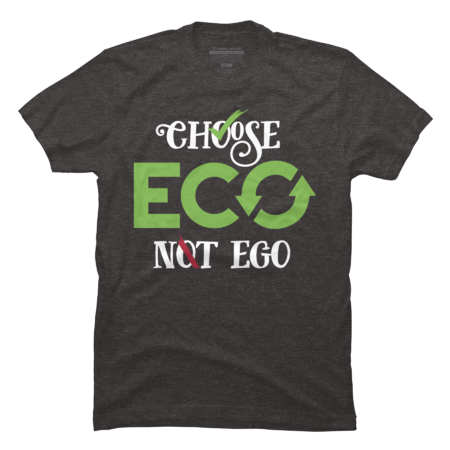 choose eco not ego