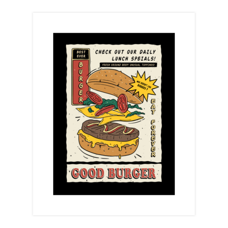 Good Burger - Burger lovers poster by Slikfreakdesign