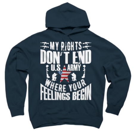 My Rights Do Not End U S Army Where Your Feelings Begin by emmaparisian