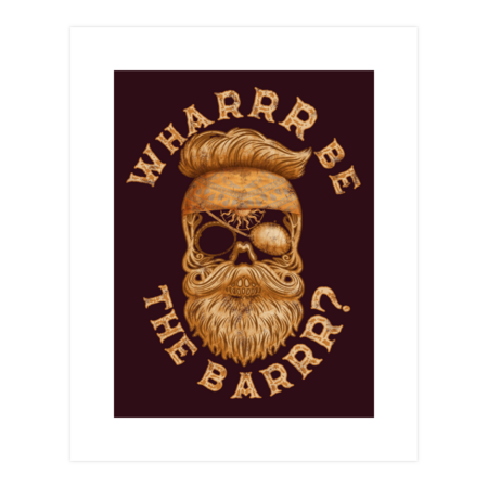 Wharrr Be the Barrr Funny Hairy Pirate Skull by GulfGal