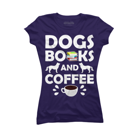Dogs Books And Coffee by vnteees