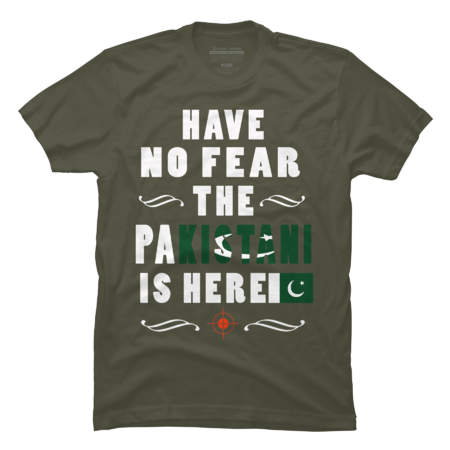 HAVE NO FEAR THE PAKISTANI IS HERE