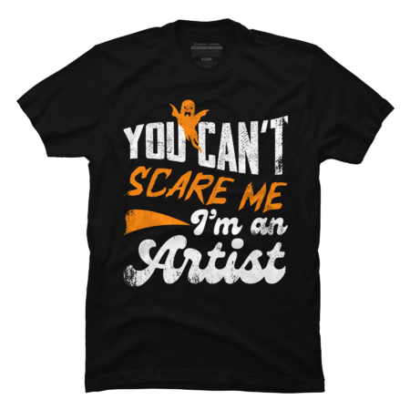 Artist Halloween Gifts  You Can't Scare Me I'm An Artist
