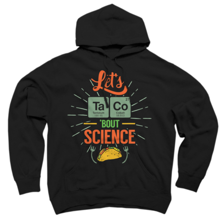 Science shirt- Let's Taco Bout Science Nerd