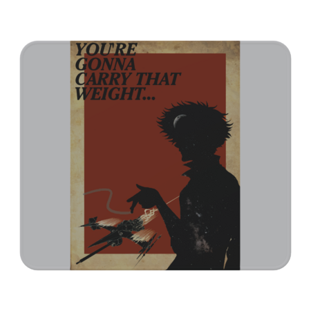 Anime Spike Spiegel You're Gonna Carry That Weight by OtakuFashion